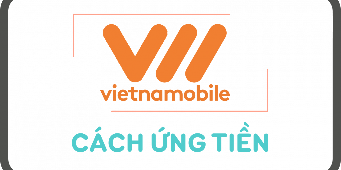 cách ứng tiền vietnamobile